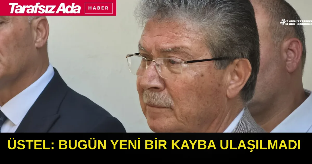 Başbakan Ünal Üstel, son durumu kamuoyuyla paylaştı: